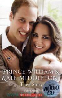PRINCE WILLIAM & KATE MIDDLETON THEIR STORY + CD.