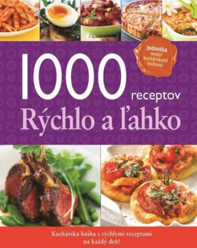 1000 RECEPTOV RYCHLO LAHKO