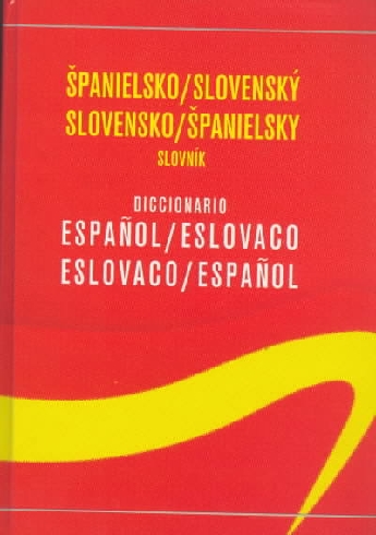 SPANIELSKO-SLOVENSKY SLOVENSKO-SPANIELSKY SLOVNIK