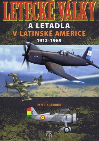 LETECKE VALKY A LETADLA V LATINSKE AMERICE 1912-1969