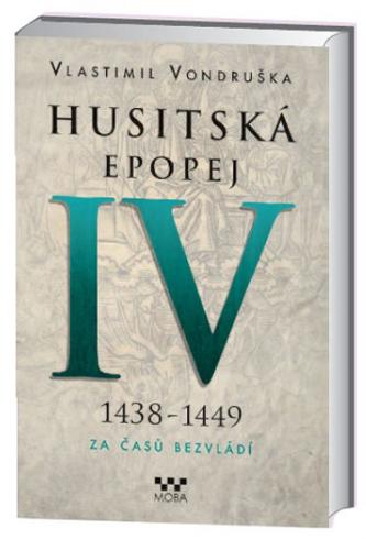 HUSITSKA EPOPEJ IV 1438 - 1449