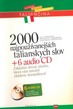 2000 NAJPOUZIVANEJSICH TALIANSKYCH SLOV + 6 AUDIO CD.