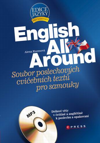 ENGLISH ALL AROUND - SOUBOR POSLECHOVYCH CVICEBNICH TEXTU PRO SAMOUKY + MP3.
