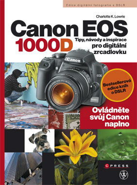 CANON EOS 1000D - TIPY, NAVODY A INSPIRACE PRO DIGITALNI ZRCADLOVKU.
