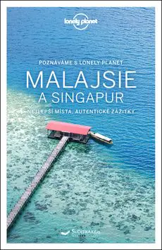POZNAVAME MALAJSIE A SINGAPUR