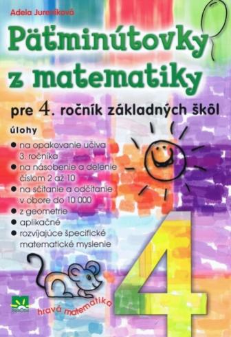 PATMINUTOVKY Z MATEMATIKY PRE 4. ROCNIK ZS.