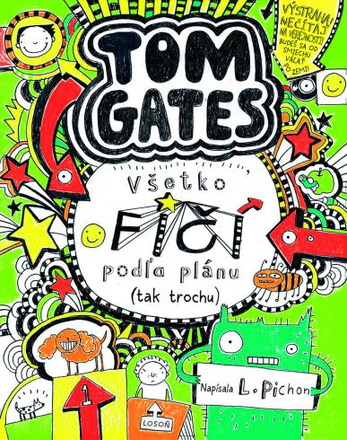 TOM GATES VSETKO FICI PODLA PLANU (TAK TROCHU).