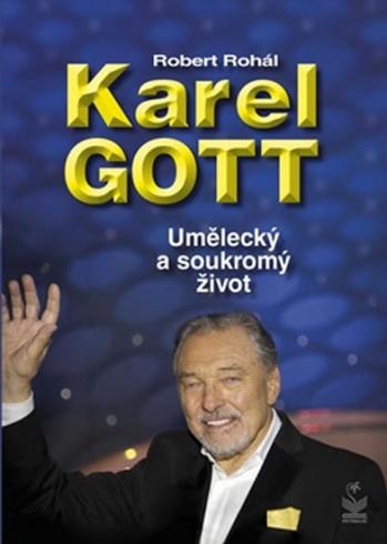 KAREL GOTT - UMELECKY A SOUKROMY ZIVOT