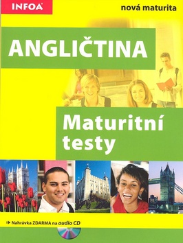 ANGLICTINA MATURITNI TESTY + AUDIO CD.