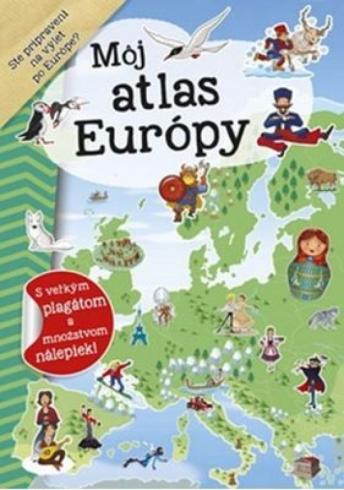 MOJ ATLAS EUROPY + PLAGAT A NALEPKY