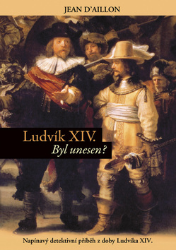 LUDVIK XIV. - BYL UNESEN?