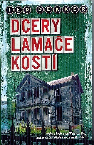 DCERY LAMACE KOSTI.