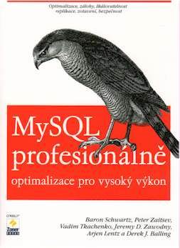 MYSQL PROFESIONALNE - OPTIMALIZACE PRO VYSOKY VYKON.