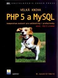 VELKA KNIHA PHP 5 A MYSQL.