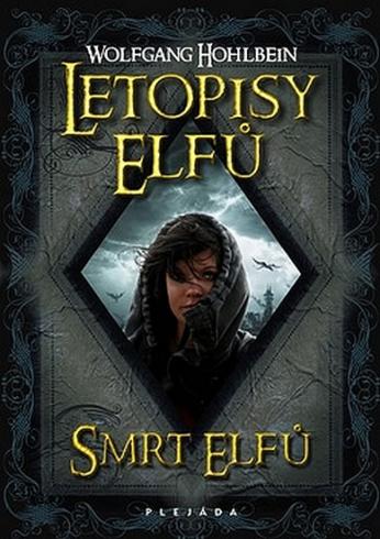 LETOPISY ELFU 3 - SMRT ELFU