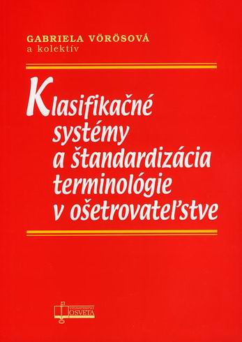 KLASIFIKACNE SYSTEMY A STANDARDIZACIA TERMINOLOGIE V OSETROVATELSTVE