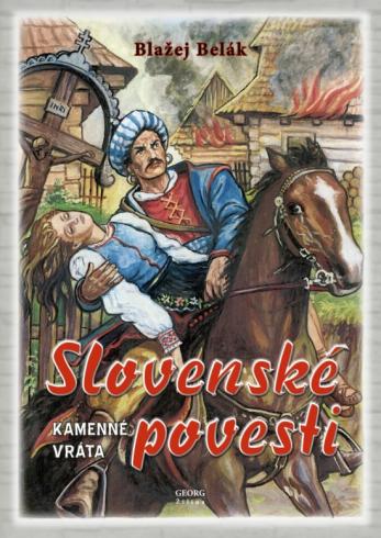 Slovenské povesti - Kamenné vráta