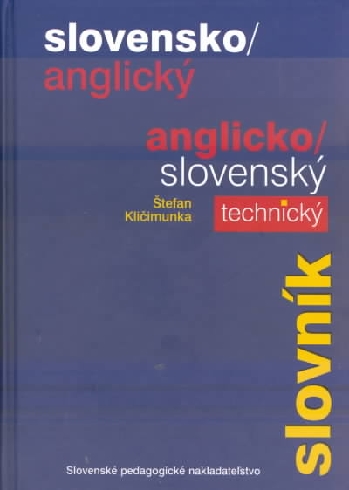 SLOVENSKO - ANGLICKY, ANGLICKO - SLOVENSKY TECHNICKY SLOVNIK