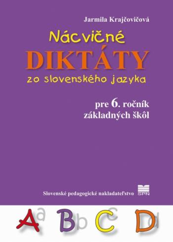 NACVICNE DIKTATY ZO SLOVENSKEHO JAZYKA PRE 6. ROCNIK ZS.