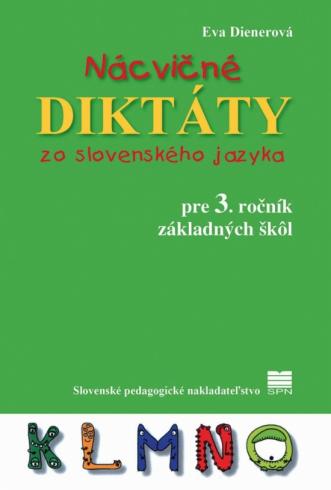 NACVICNE DIKTATY ZO SLOVENSKEHO JAZYKA PRE 3. ROCNIK ZS.