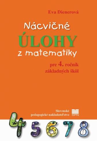 NACVICNE ULOHY Z MATEMATIKY PRE 4. ROCNIK ZS.