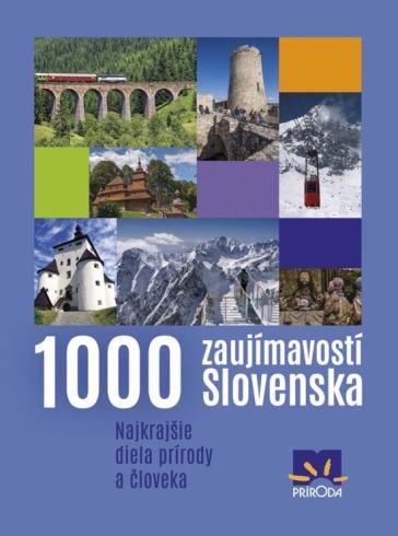 1000 ZAUJIMAVOSTI SLOVENSKA.