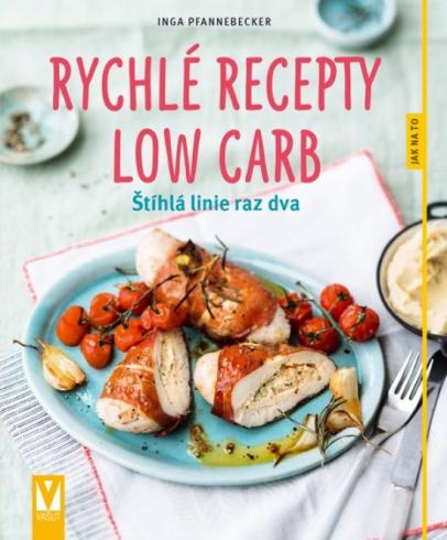 RYCHLE RECEPTY LOW CARB.