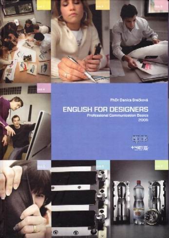 ENGLISH FOR DESIGNERS - PROFESSIONAL COMMUNICATION BASICS 2005.