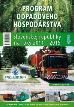 PROGRAM ODPADOVEHO HOSPODARSTVA SLOVENSKEJ REPUBLIKY NA ROKY 2011 - 2015.