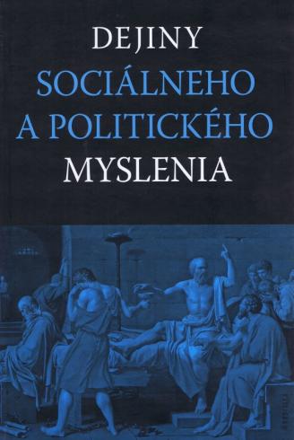 DEJINY SOCIALNEHO A POLITICKEHO MYSLENIA
