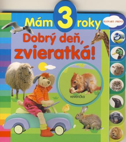MAM 3 ROKY DOBRY DEN, ZVIERATKA!.