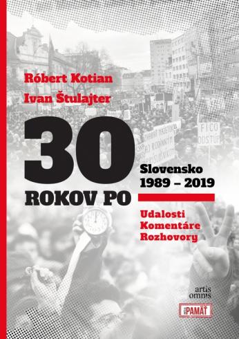30 ROKOV PO - SLOVENSKO 1989 - 2019
