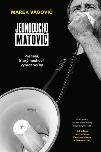 JEDNODUCHO MATOVIC - PREMIER, KTORY N...